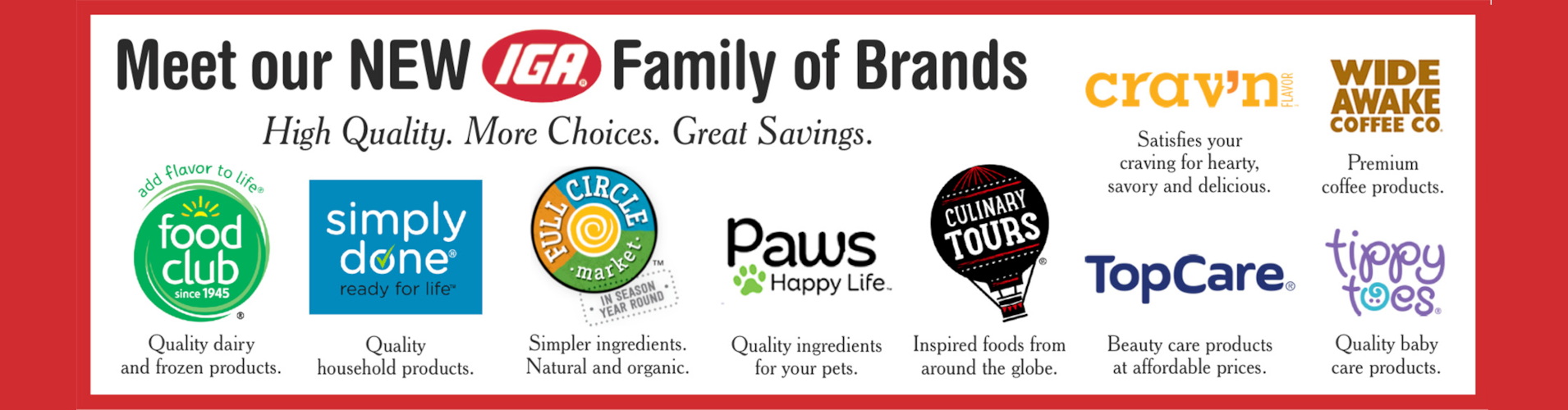 Our new exclusive family of brands